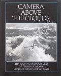 Book cover of Camera Above the Clouds - The Aviation Photographs of Charles E. Brown by HAROLD, Anthony (ed.)